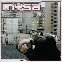 Mysa - Lyricisme, actes et propagandes