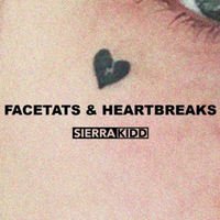 Sierra Kidd - Facetats & Heartbreaks