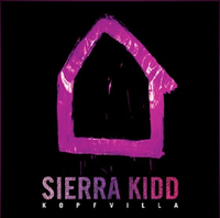 Sierra Kidd - Kopfvilla
