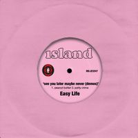 hard life - see you later maybe never (demos)