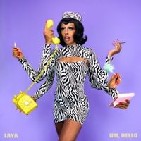LAYA - Um, Hello