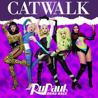 The Cast of RuPaul's Drag Race - Catwalk (Cast Version)