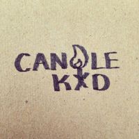 Candle Kid - Candle Kid