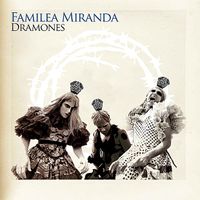 Familea Miranda - Dramones