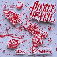 Pierce The Veil - Texas Is Forever