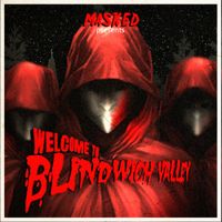 MASKED - Welcome to Blindwich Valley