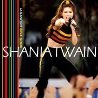 Shania Twain - Rock This Country!
