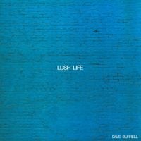 Dave Burrell - Lush Life