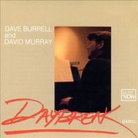 Dave Burrell & David Murray - Daybreak