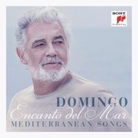 Plácido Domingo - Encanto del Mar: Mediterranean Songs