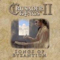 Andreas Waldetoft - Crusader Kings 2: Songs of Byzantium