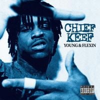 Chief Keef - Young & Flexin