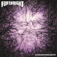 Forthright - Kaleidoscopic Manslaughter