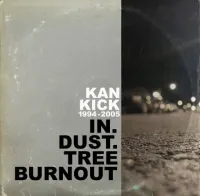 Kankick - In.Dust.Tree Burnout (1994-2005)