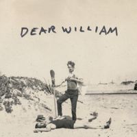 Dearest Hearts - Dear William