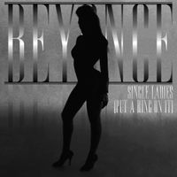 Beyonc&eacute; - Single Ladies (Put a Ring on It)