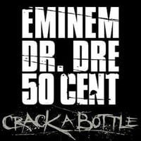 Eminem - Crack a Bottle