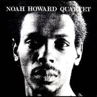 Noah Howard Quartet - Noah Howard Quartet