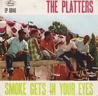 The Platters - Smoke Gets in Your Eyes