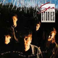 Sea Stories - Wide Eyed and Dreaming