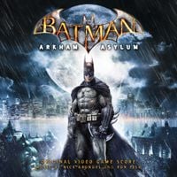 Nick Arundel & Ron Fish - Batman: Arkham Asylum (Original Video Game Score)
