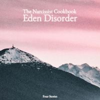 The Narcissist Cookbook - Eden Disorder