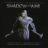 Garry Schyman & Nathan Grigg - Middle-Earth: Shadow Of War