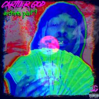 Cartier God - Archives, Pt. 1