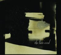 The Late Cord - Lights from the Wheelhouse