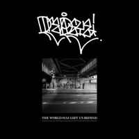Dreadeye - The World Has Left Us Behind
