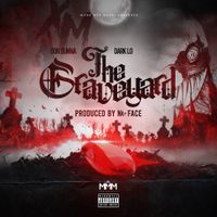 Dark Lo & Don Gunna - The Graveyard