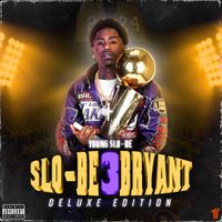 Young Slo-Be - Slo-Be Bryant 3: Deluxe