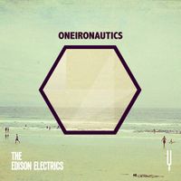 The Edison Electrics - Oneironautics