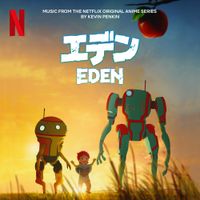 Kevin Penkin - Eden