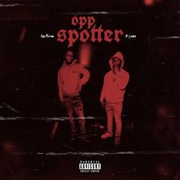 Kay Flock & B Lovee - Opp Spotter