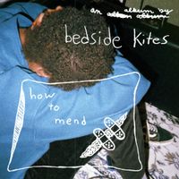 Bedside Kites - How To Mend