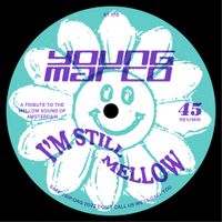 Young Marco - I'm Still Mellow