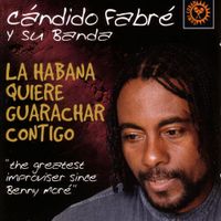 C&aacute;ndido Fabr&eacute; - La Habana Quiere Guarachar Contigo