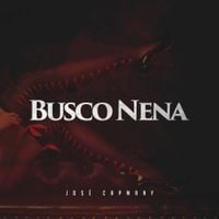 Jos&eacute; Capmany - Busco Nena