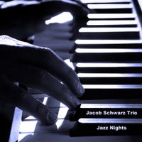 Jacob Schwarz Trio - Jazz Nights