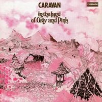 Caravan - In the Land of Grey and Pink