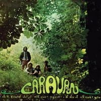 Caravan - If I Could Do It All Over Again, I'd Do It All Over You