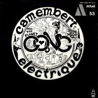 Gong - Camembert &Eacute;lectrique