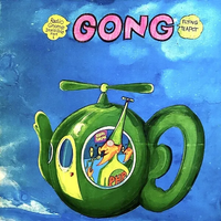 Gong - Flying Teapot - Radio Gnome Invisible, Pt. 1