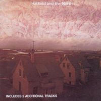 Hatfield and the North - Hatfield and the North