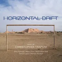 Amy Advocat / Marco Fusi / Maximilian Haft / Daniel Lippel / Marilyn Nonken - Horizontal Drift
