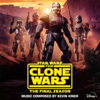 Kevin Kiner - Star Wars: The Clone Wars - The Final Season (Episodes 1-4) [Original Soundtrack]