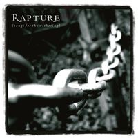 Rapture - Songs for the Withering