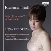 Anna Fedorova - Rachmaninoff: Piano Concerto 2; Cello Sonata