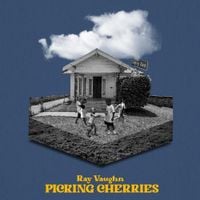 Ray Vaughn - Picking Cherries